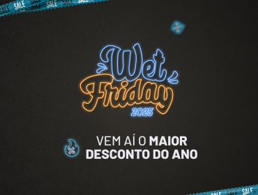 VEM-AÍ-Banner-Site-Desktop-Wet-Friday-2025